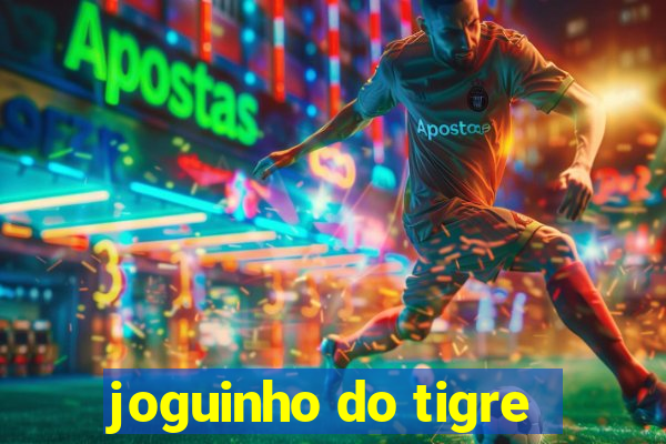 joguinho do tigre